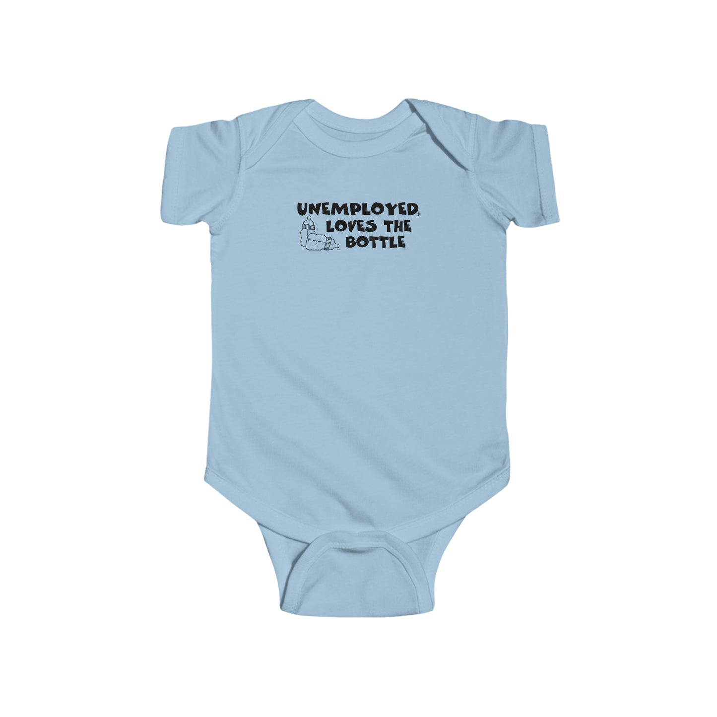 Unemployed Loves The Bottle - Baby Onesie