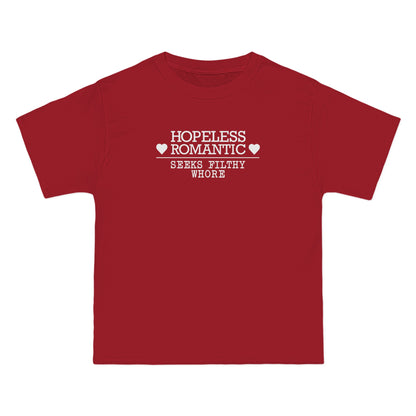 Hopeless Romantic Seeks Filthy Whore - Men's Heavyweight T-Shirt