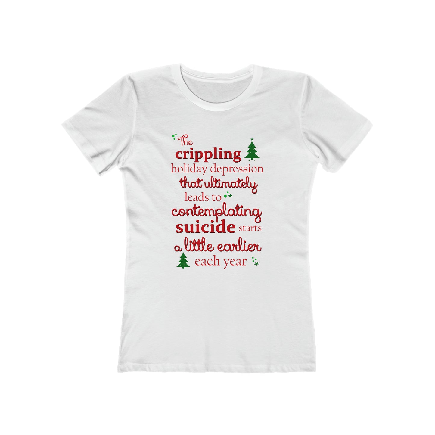 The Crippling Holiday Depression - Women’s T-Shirt