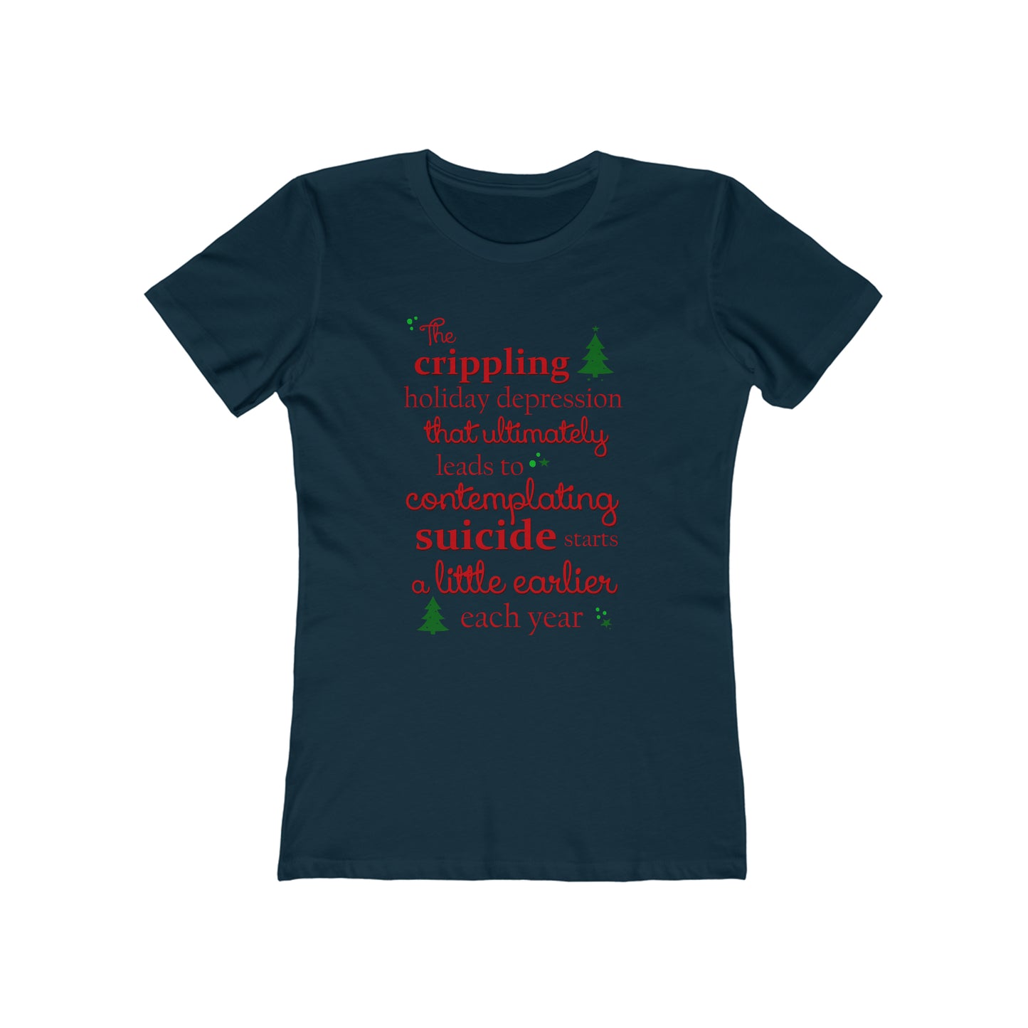 The Crippling Holiday Depression - Women’s T-Shirt