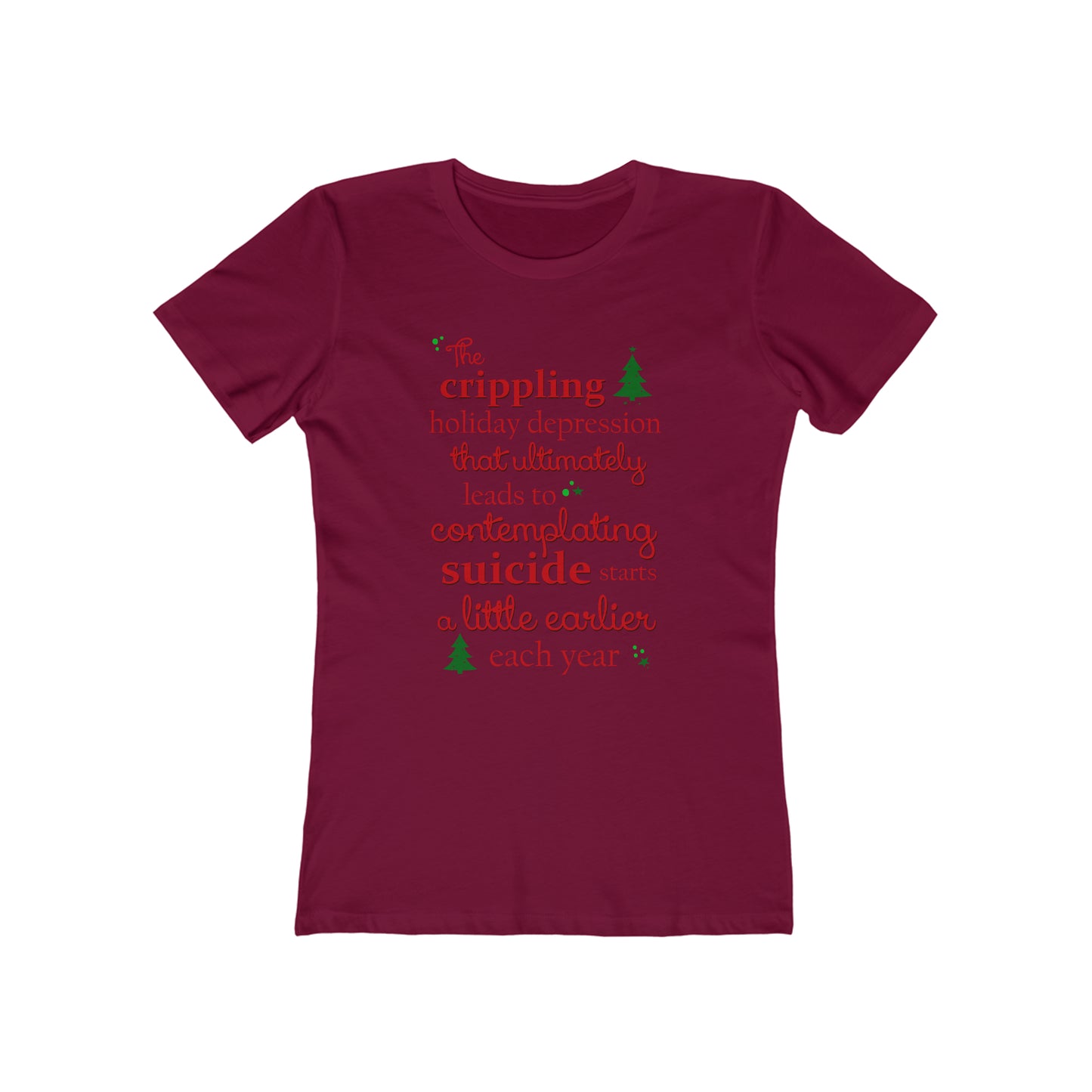 The Crippling Holiday Depression - Women’s T-Shirt