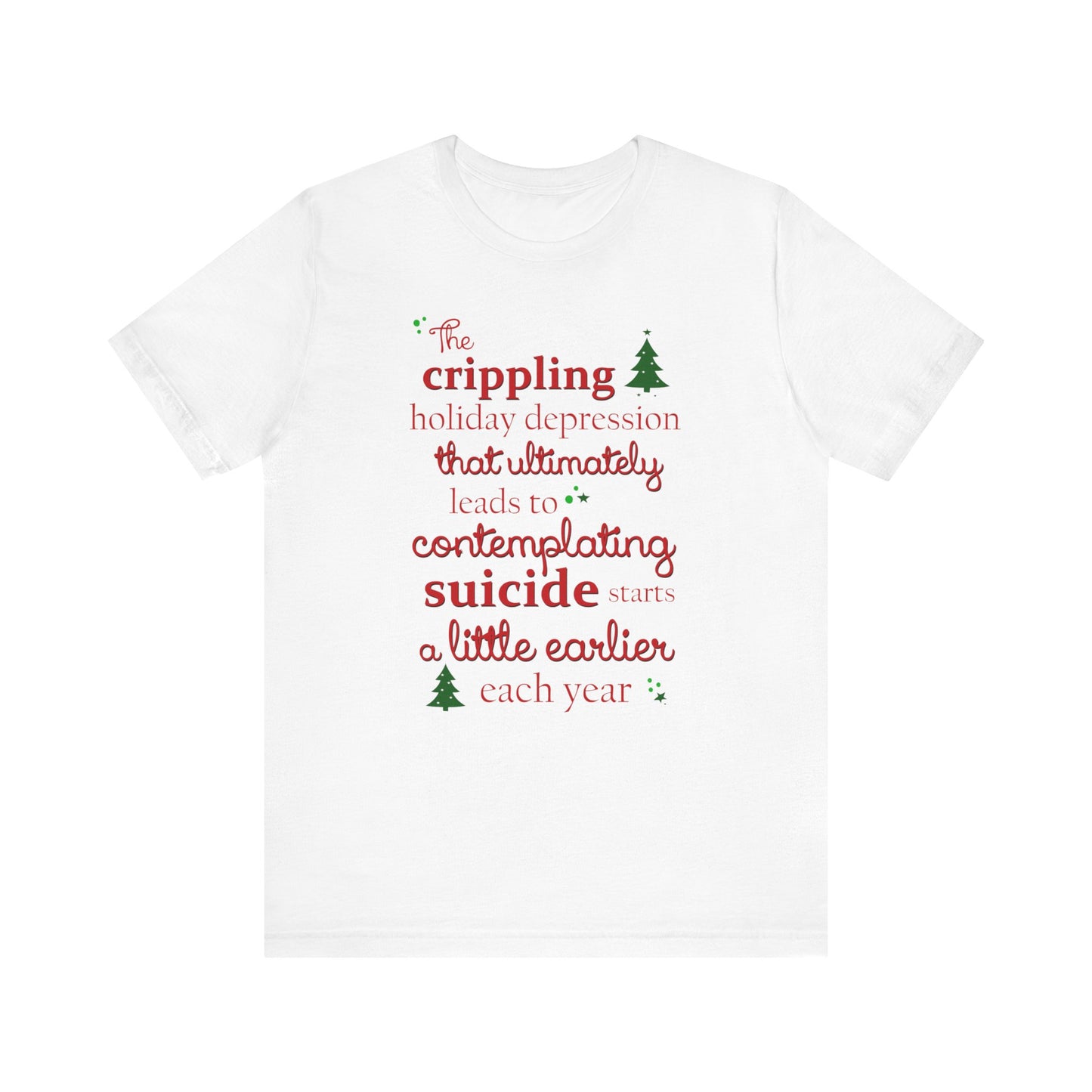 The Crippling Holiday Depression - Men's T-Shirt