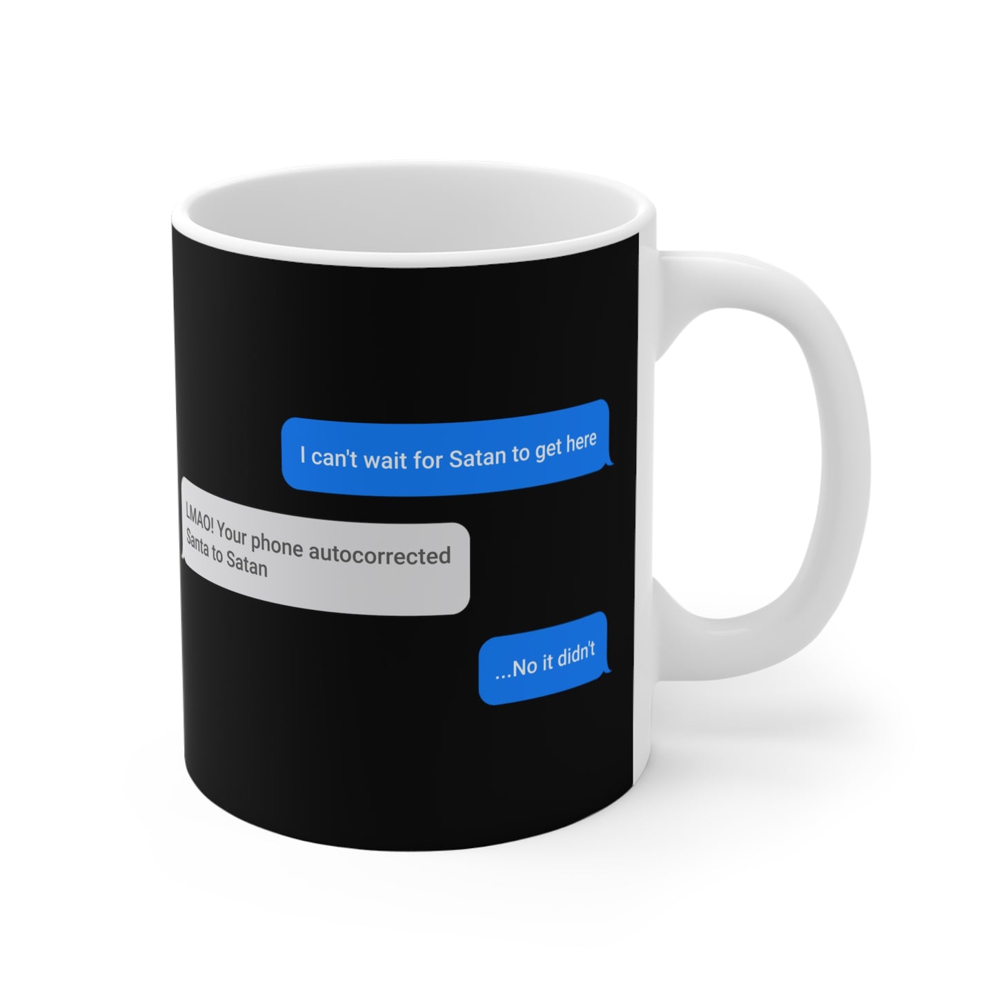 I Can't Wait For Satan To Get Here - Mug