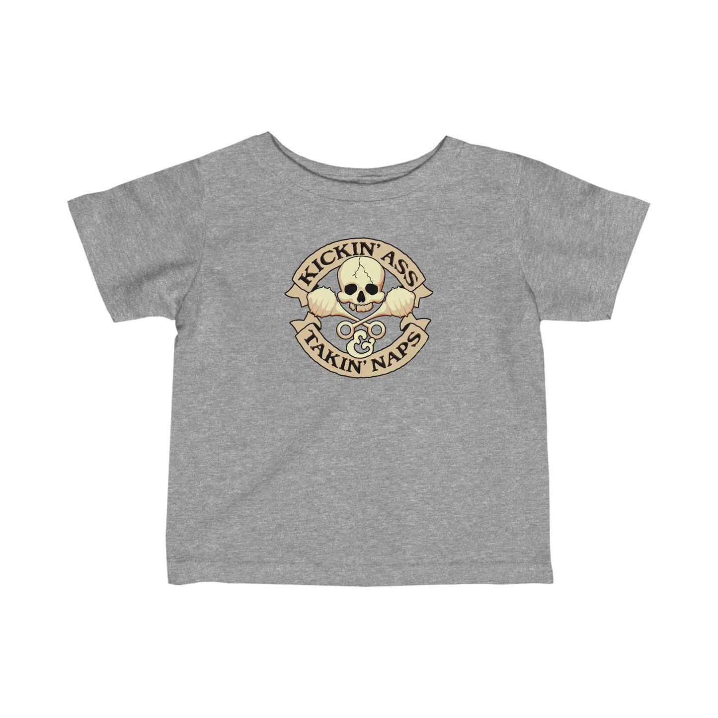 Kickin' Ass & Takin' Naps - Baby T-Shirt