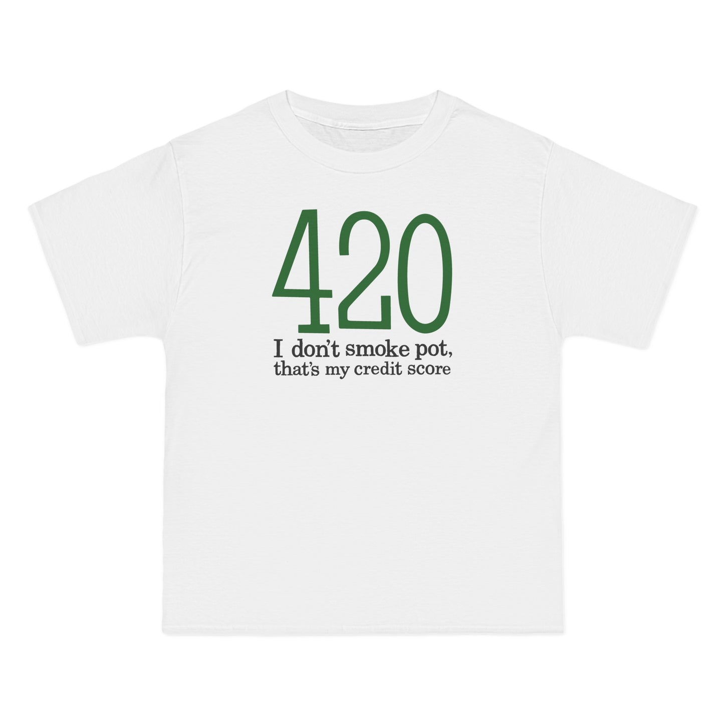 420 - I Don't Smoke Pot - Men's Heavyweight T-Shirt