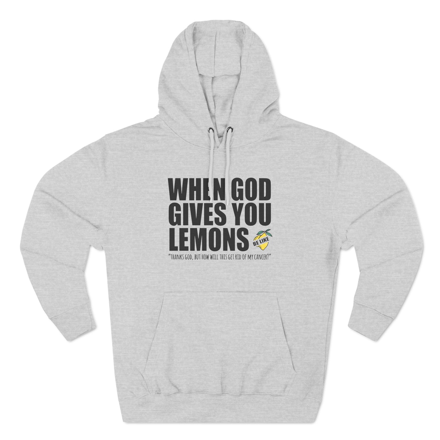 When God Gives You Lemons - Hoodie