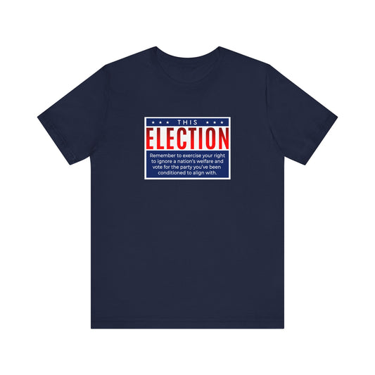 This Election Remember To Exercise Your Right - Men's T-Shirt