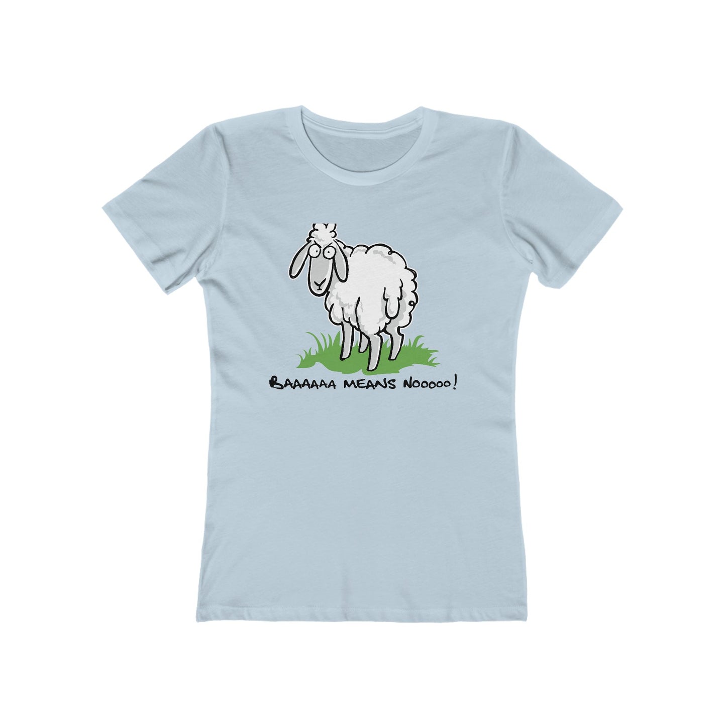 Baaaaaa Means Nooooo - Women’s T-Shirt