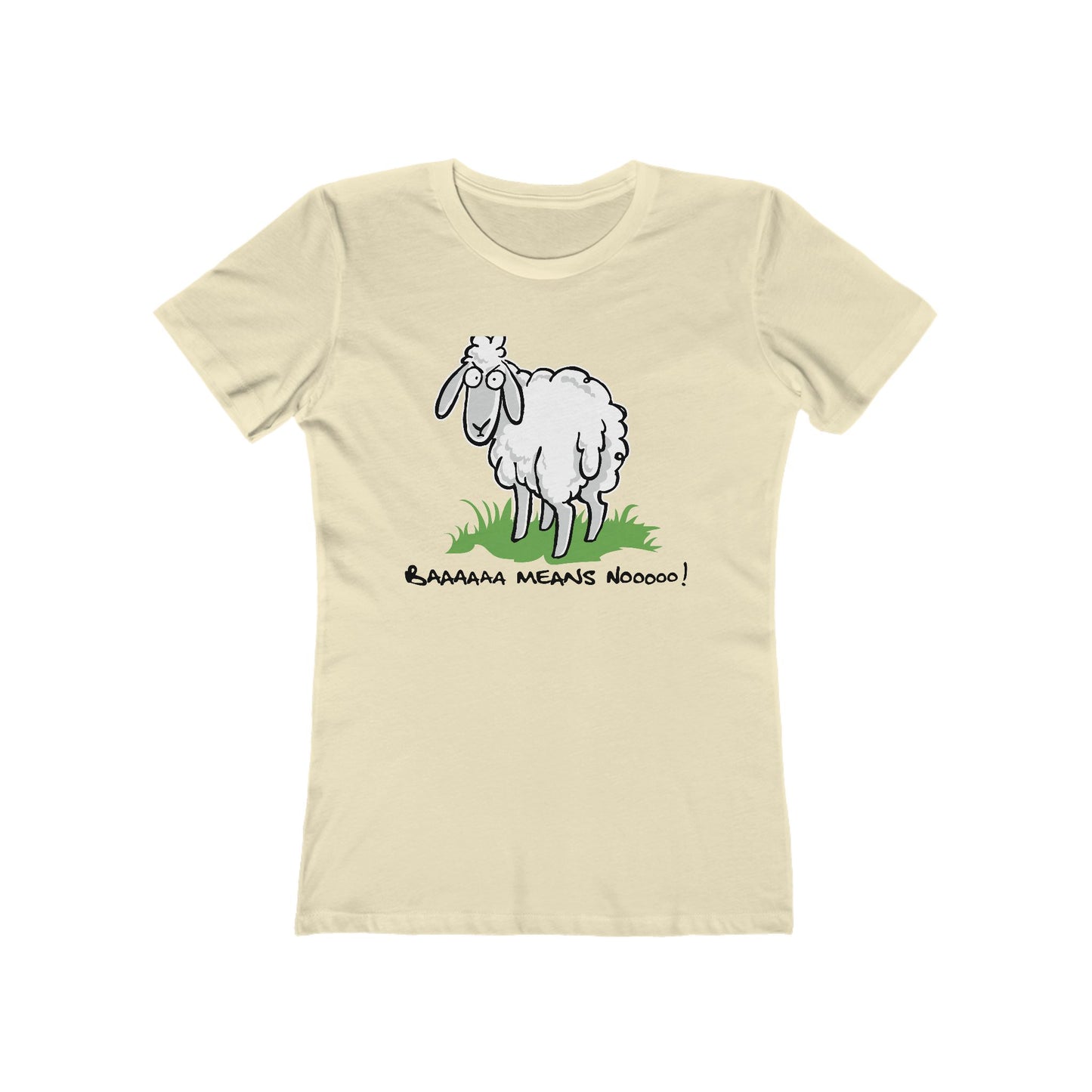 Baaaaaa Means Nooooo - Women’s T-Shirt