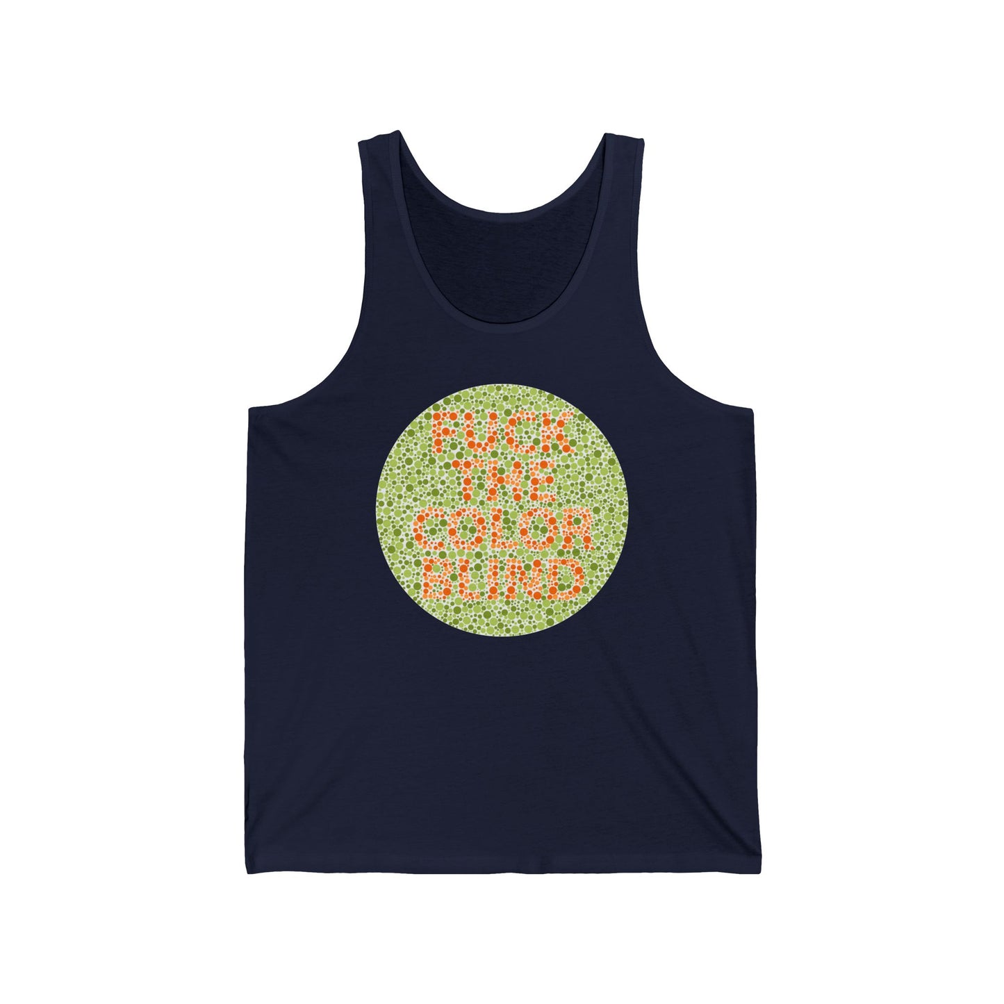 Fuck The Colorblind - Unisex Tank