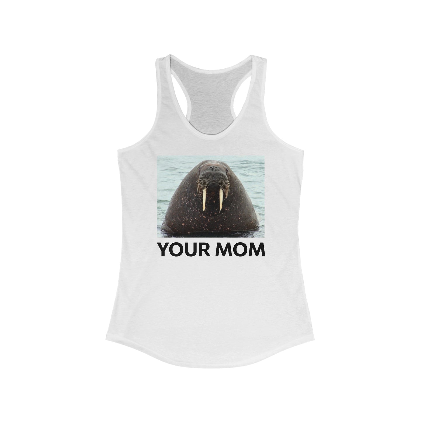 Your Mom  - Women’s Racerback Tank