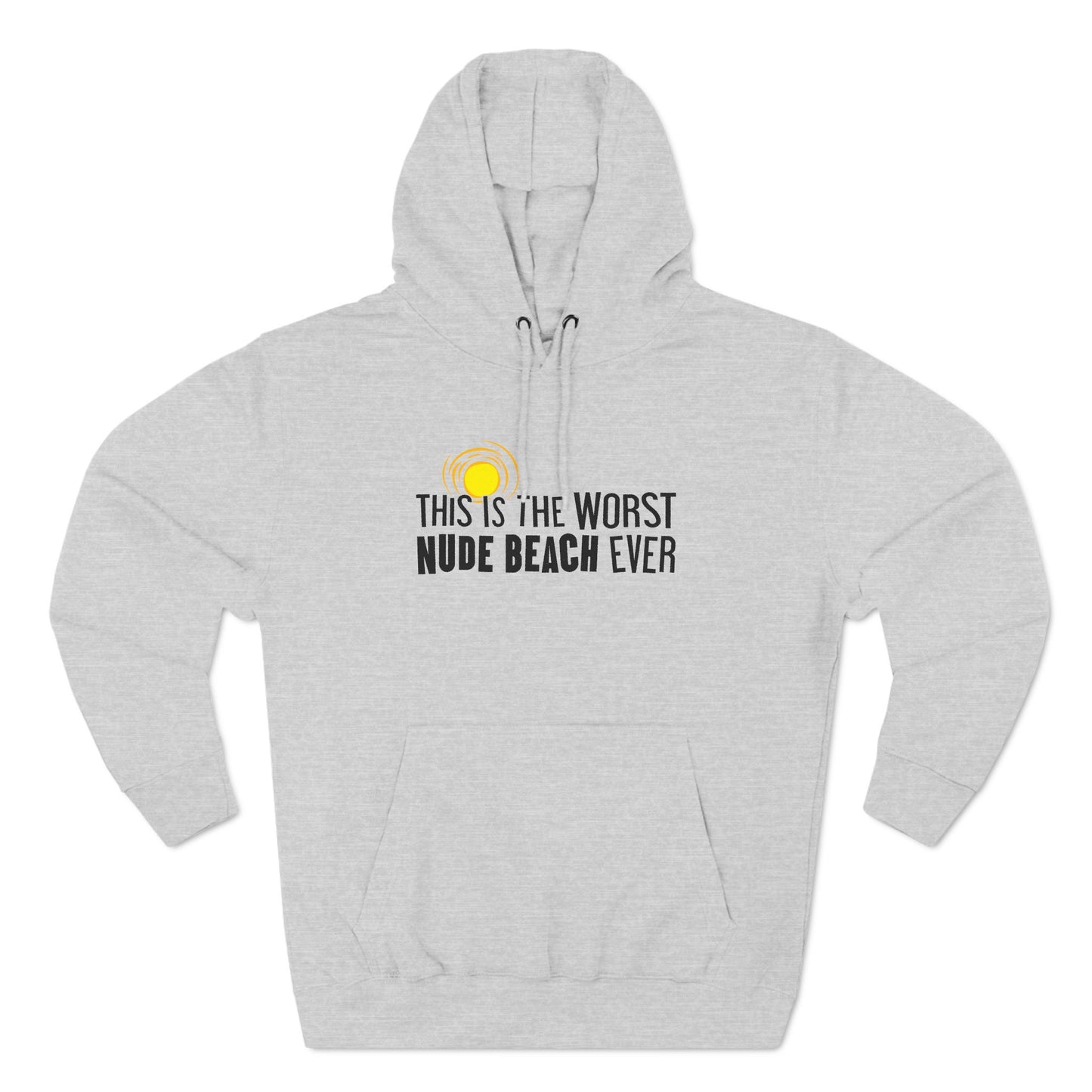 This Is The Worst Nude Beach Ever - Hoodie