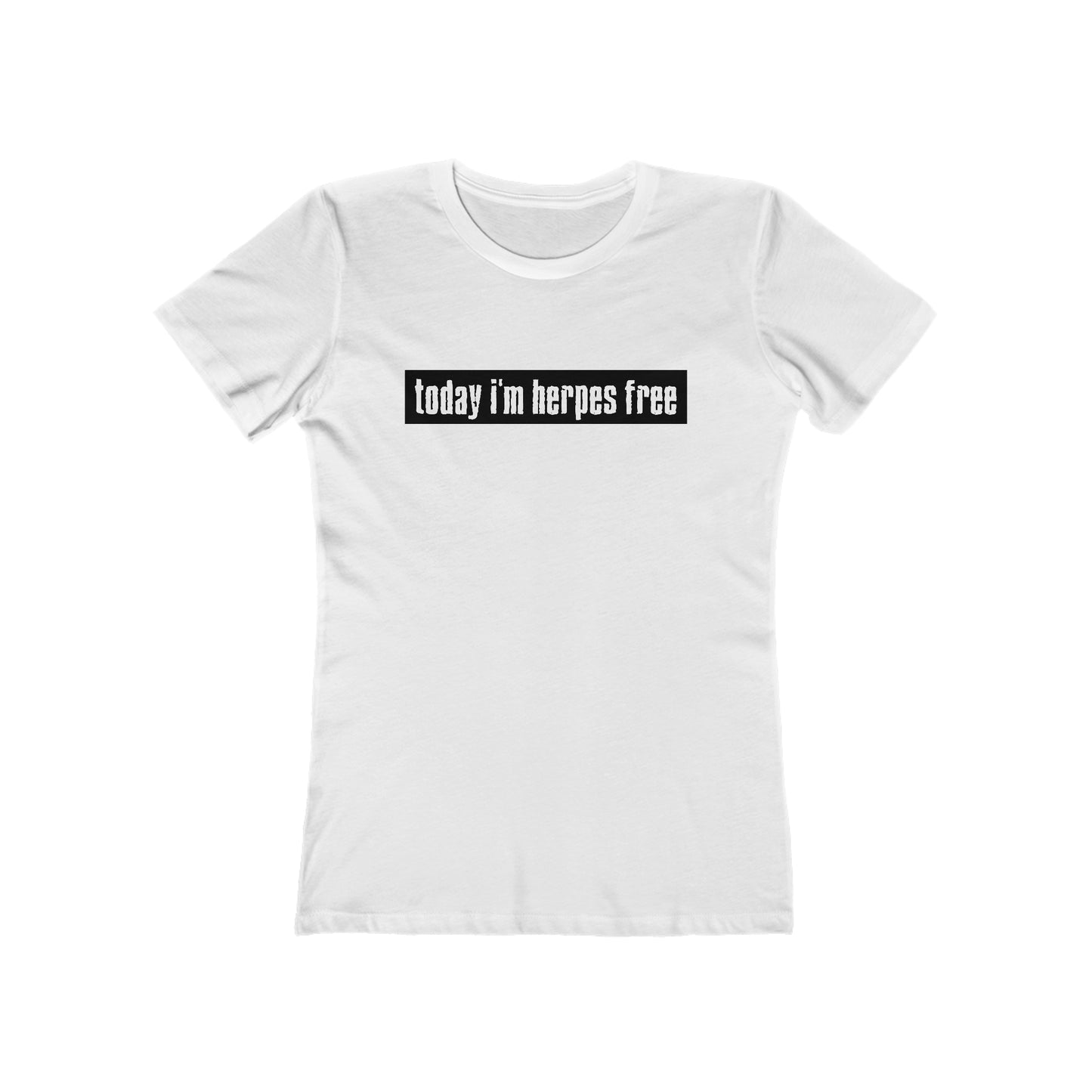 Today I'm Herpes Free - Women’s T-Shirt