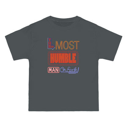 The Most Humble Man On Earth - Men's Heavyweight T-Shirt