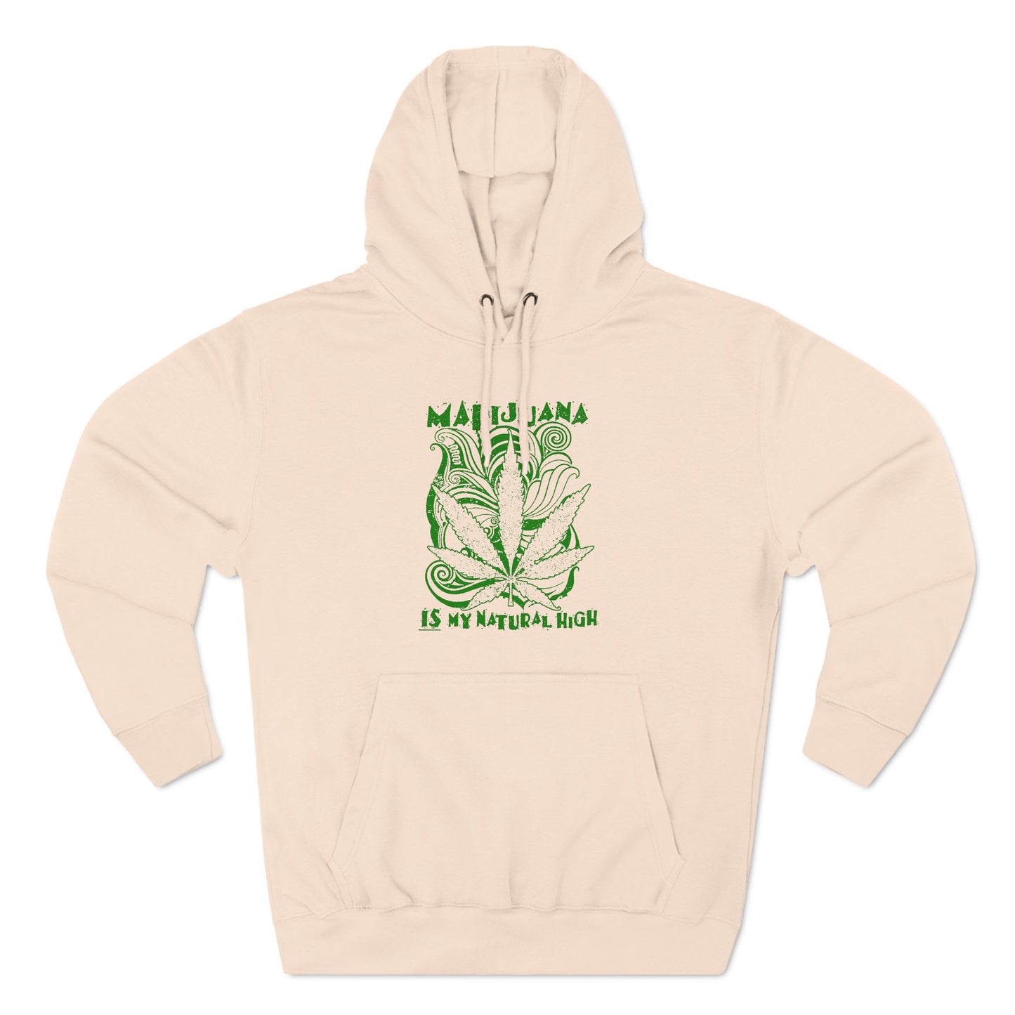 Marijuana Is My Natural High - Hoodie