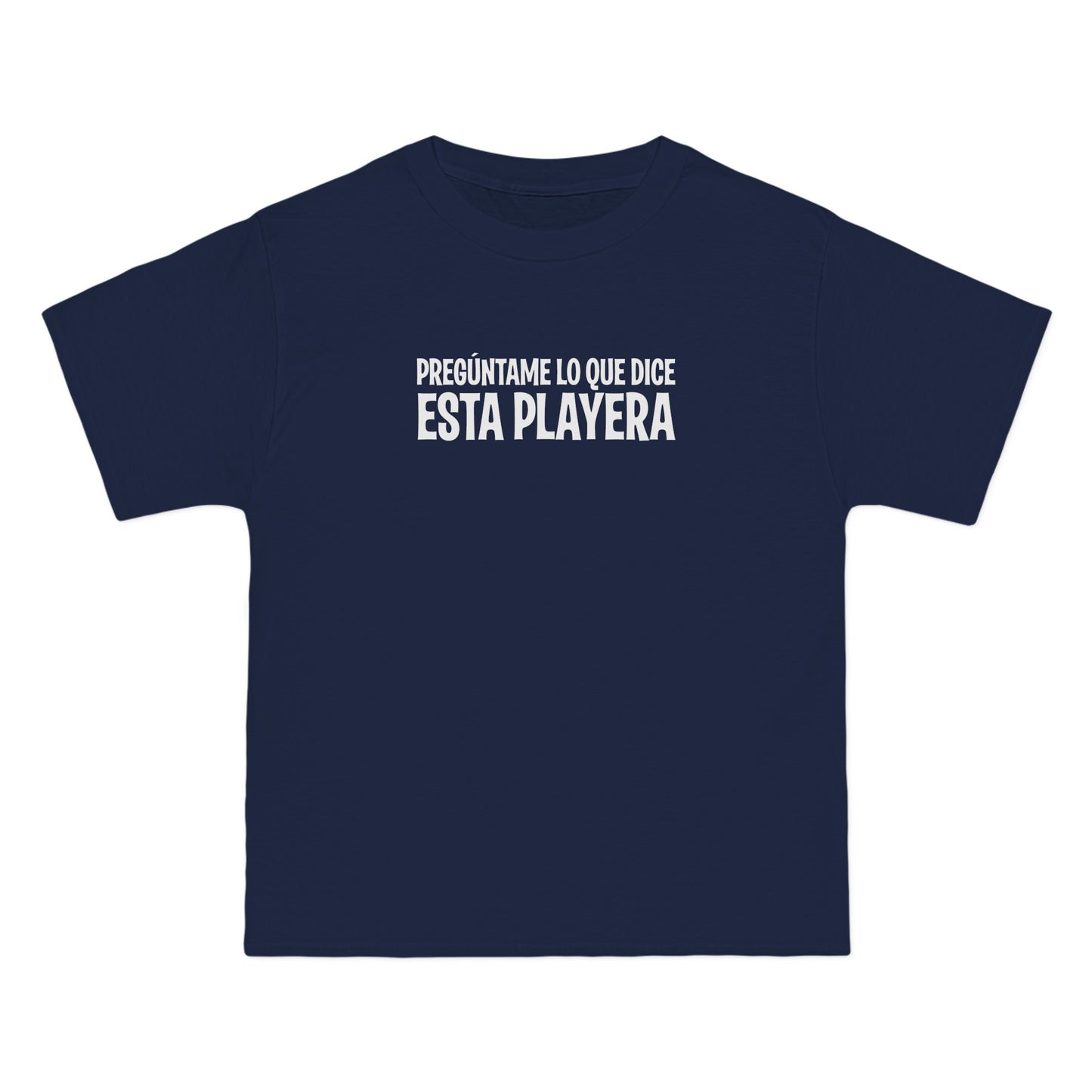 Preguntame Lo Que Dice Esta Playera - Men's Heavyweight T-Shirt