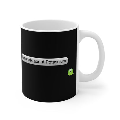 Let's Talk About Potassium - Mug