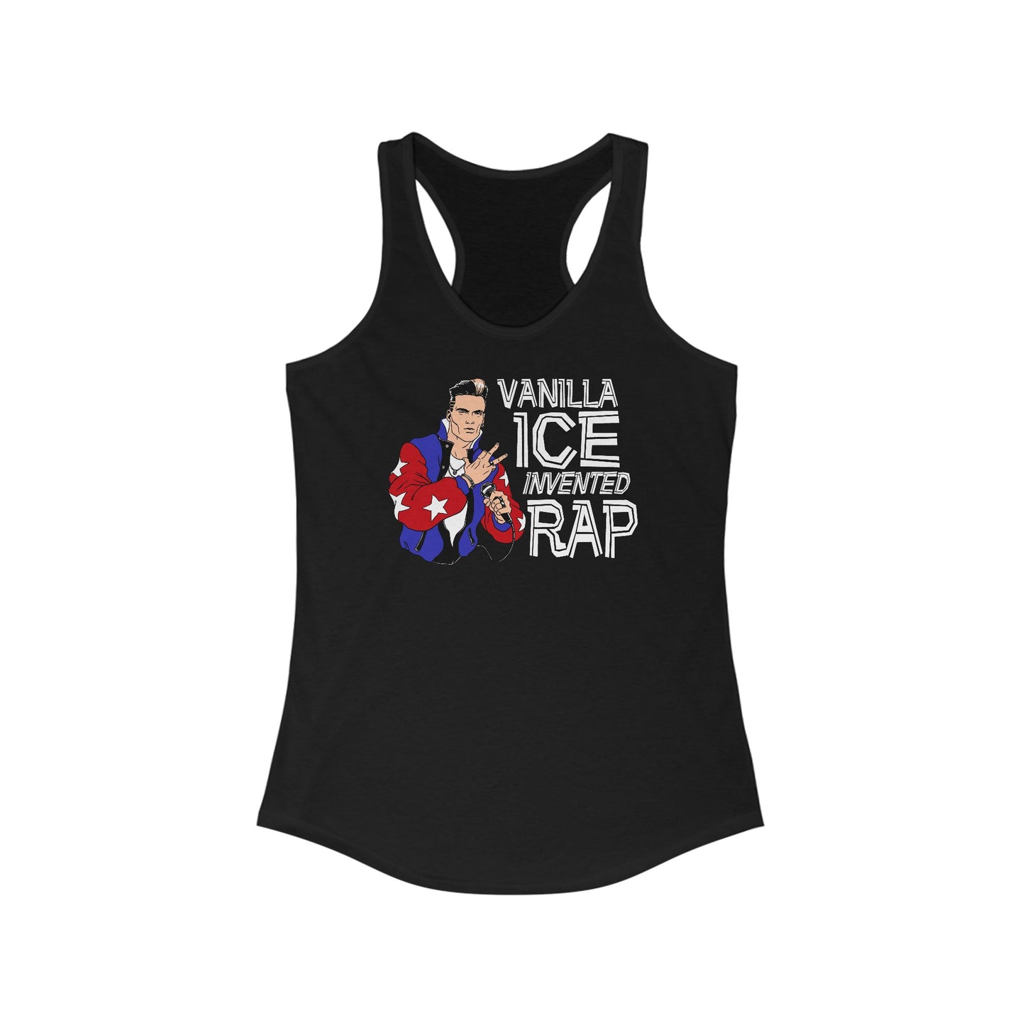 Vanilla Ice Invented Rap  - Women’s Racerback Tank