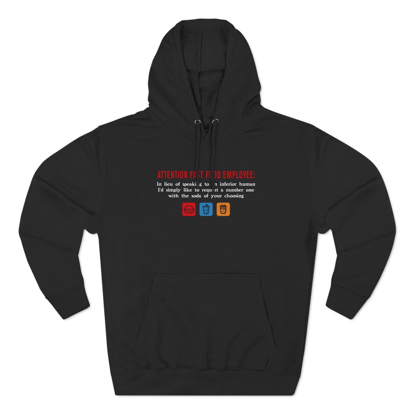 Attention Fast Food Employee - Hoodie