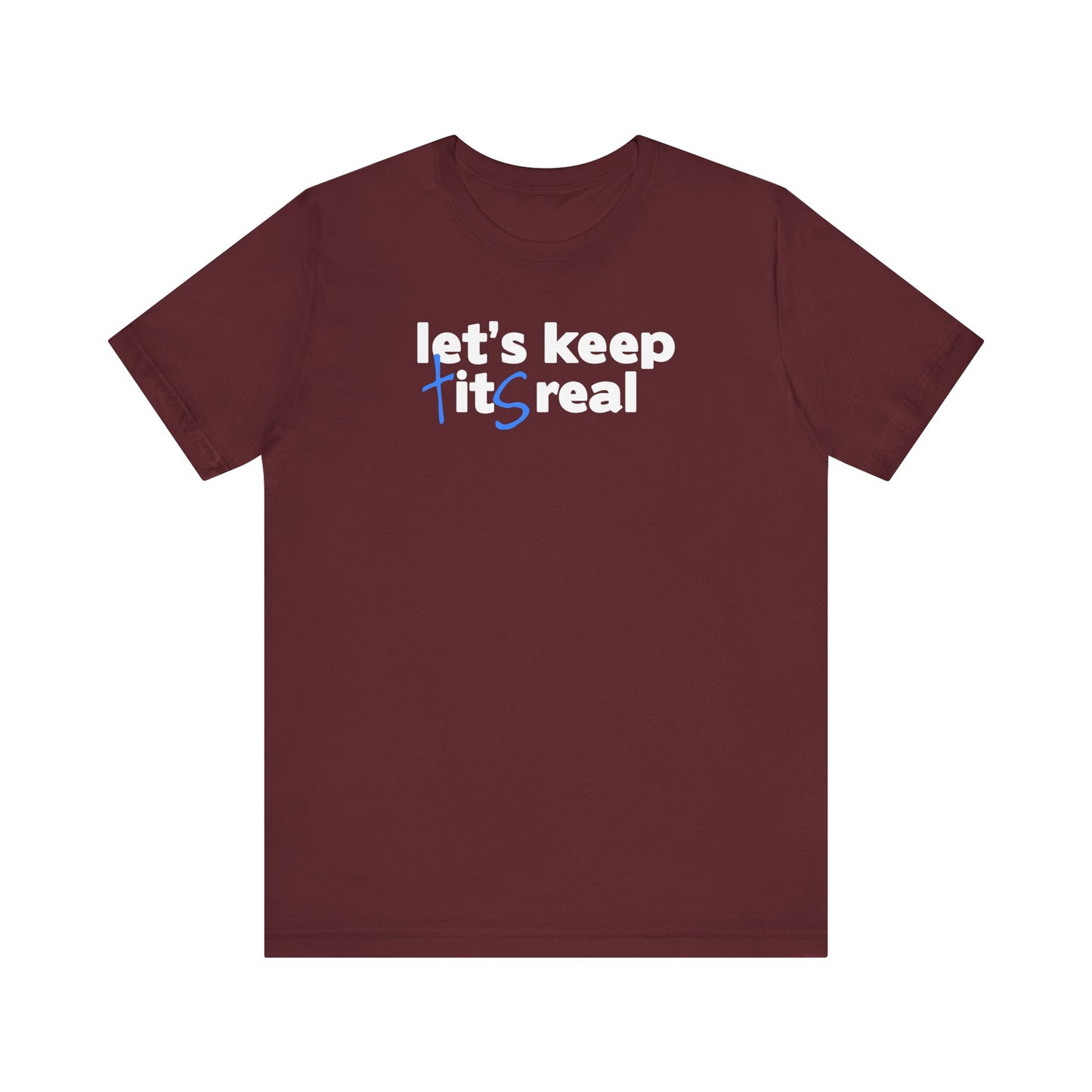 Let's Keep Tits Real - Men's T-Shirt