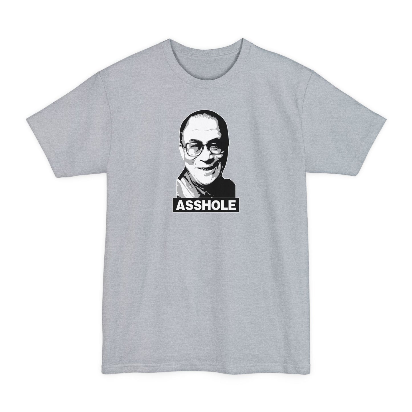 Asshole (Dalai Lama Pic) - Men's Tall T-Shirt