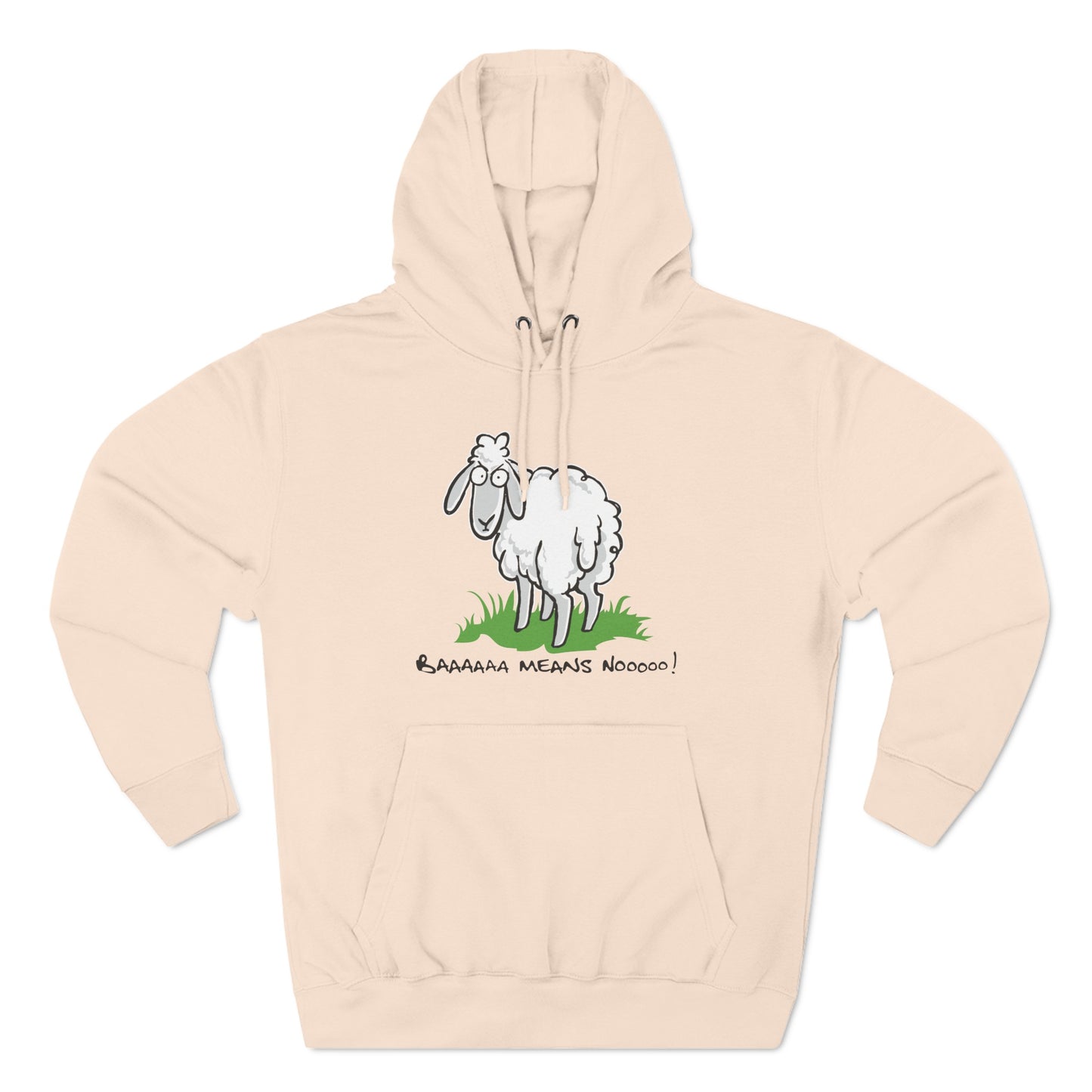 Baaaaaa Means Nooooo - Hoodie