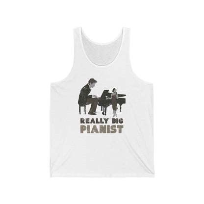 Really Big Pianist  - Unisex Tank