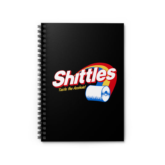 Shittles - Taste The Asshole - Spiral Notebook