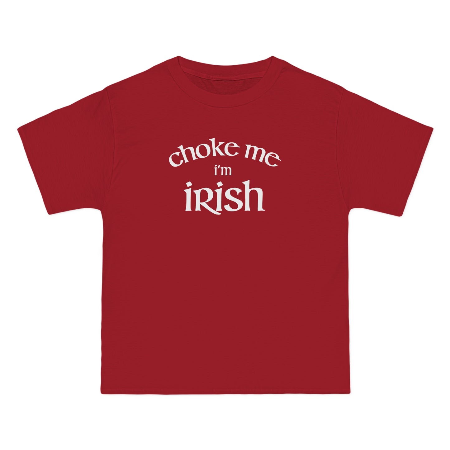 Choke Me I'm Irish - Men's Heavyweight T-Shirt