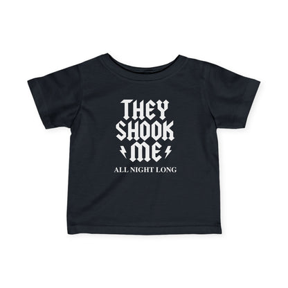 They Shook Me All Night Long - Baby T-Shirt