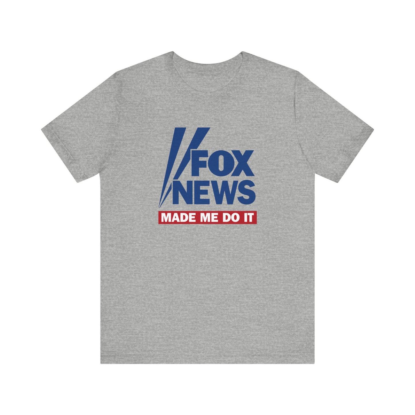 Fox News Made Me Do It - Men's T-Shirt