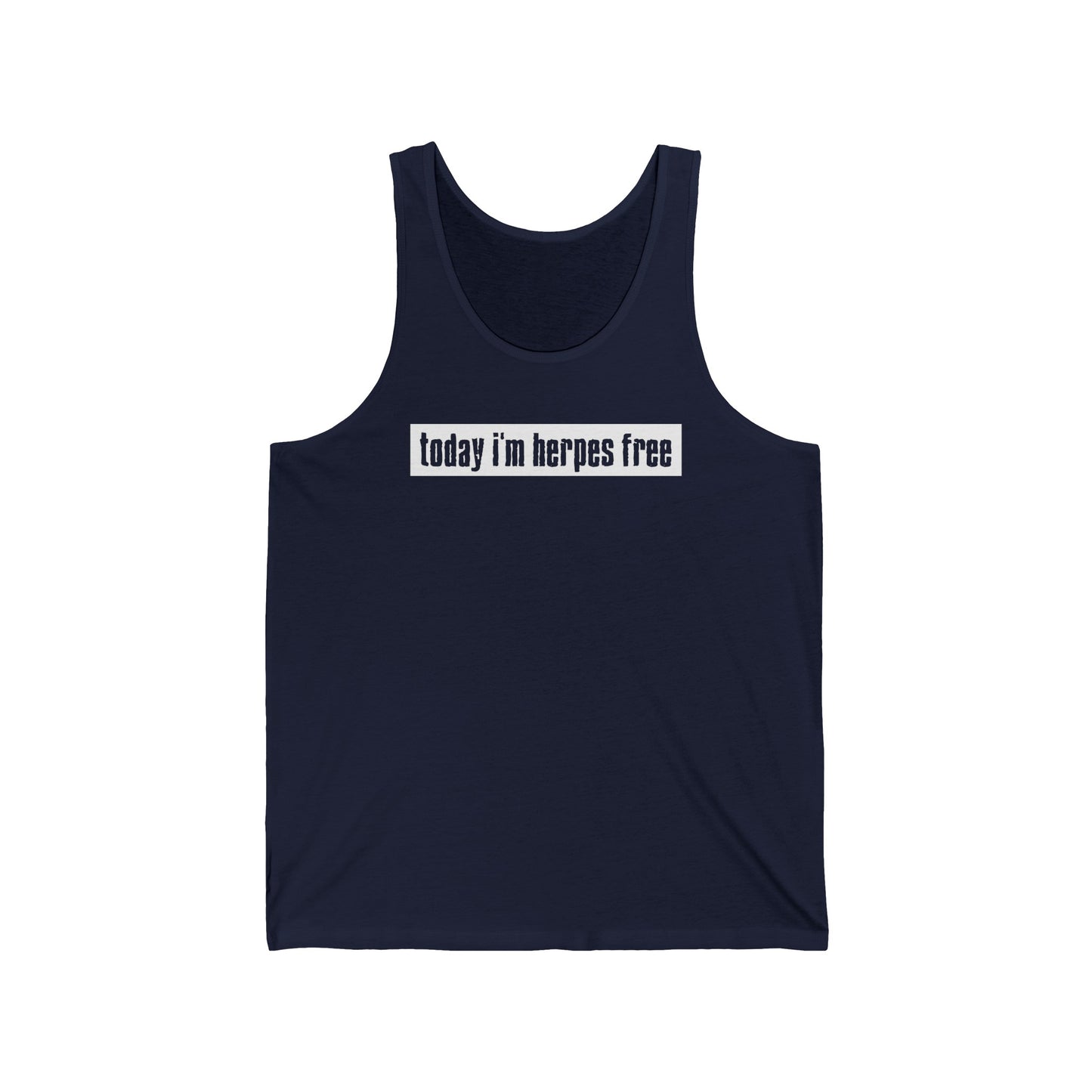 Today I'm Herpes Free - Unisex Tank