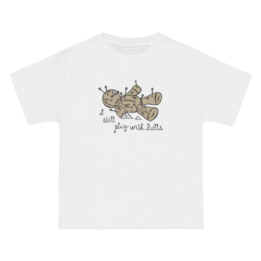 I Still Play With Dolls - Men's Heavyweight T-Shirt